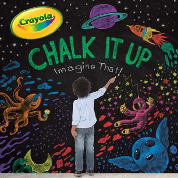 Hardcover Chalk It Up: Imagine That! Book