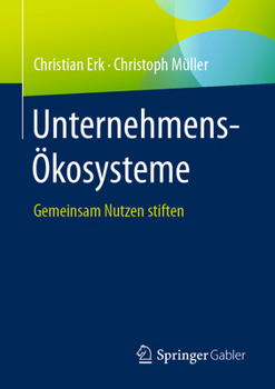Paperback Unternehmens-Ökosysteme: Gemeinsam Nutzen Stiften [German] Book