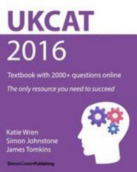 Paperback UKCAT 2016 - Textbook with 2000+ questions online: The only resource you need to succeed Book