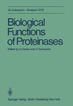 Paperback Biological Functions of Proteinases: 30. Colloquium, 26.-28. April 1979 Book
