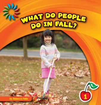 Paperback What Do People Do in Fall? Book