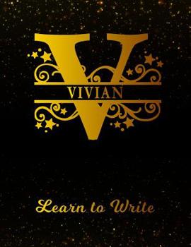 Vivian Learn to Write: Personalized Letter V First Name Handwriting Primary Composition Practice Paper | Gold Glitter Effect Notebook Cover | Dashed ... 1st 2nd 3rd Grade Students (K-1, K-2, K-3)
