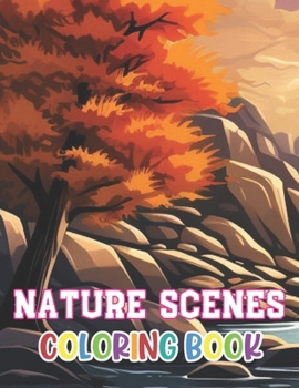 Paperback Nature Scenes Coloring Book: 100+ Coloring Pages for Relaxation, Stress Relief and Creativity Book