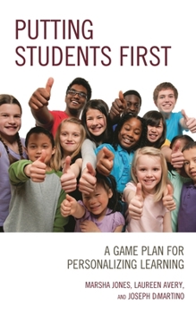 Paperback Putting Students First: A Game Plan for Personalizing Learning Book