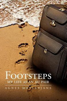 Paperback Footsteps: My Life as an Au Pair Book