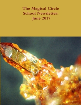 The Magical Circle School Newsletter: June 2017