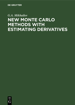 Hardcover New Monte Carlo Methods with Estimating Derivatives Book