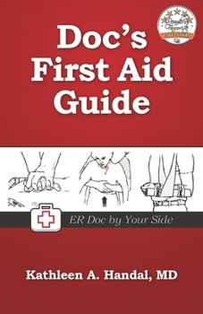 Paperback Doc's First Aid Guide: Read It Before You Need It Book