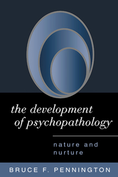 Hardcover The Development of Psychopathology: Nature and Nurture Book