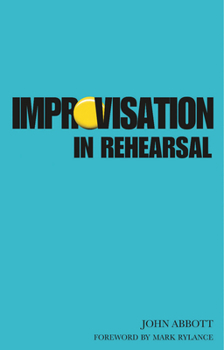 Paperback Improvisation in Rehearsal Book
