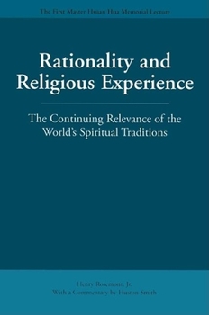 Paperback Rationality and Religious Experience: The Continuing Relevance of the World's Spiritual Traditions Book