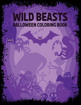 Paperback Wild Beasts: Halloween coloring book