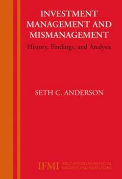 Paperback Investment Management and Mismanagement: History, Findings, and Analysis Book