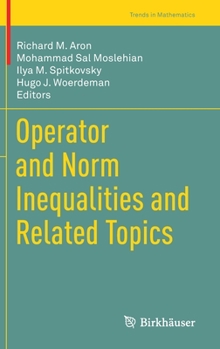 Hardcover Operator and Norm Inequalities and Related Topics Book