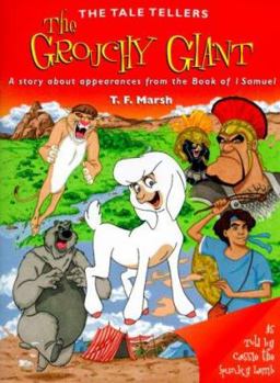 Paperback The Grouchy Giant: A Tale about Trusting God Book