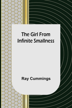 Paperback The Girl from Infinite Smallness Book