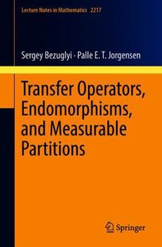 Paperback Transfer Operators, Endomorphisms, and Measurable Partitions Book
