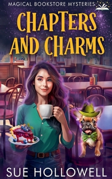 Chapters and Charms (Magical Bookstore Mysteries)