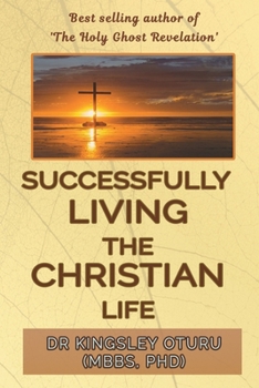 Paperback Successfully Living the Christian Life Book