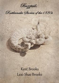 Paperback Buzztail: Rattlesnake Stories from the 1880s Book