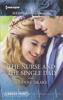 Mass Market Paperback The Nurse and the Single Dad [Large Print] Book