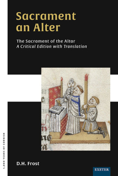 Hardcover Sacrament an Alter / The Sacrament of the Altar: A Critical Edition with Translation Book