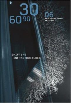 Paperback 306090 06: Shifting Infrastructures Book