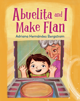 Hardcover Abuelita and I Make Flan Book