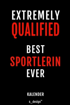 Kalender f�r Sportler / Sportlerin: Immerw�hrender Kalender / 365 Tage Tagebuch / Journal [3 Tage pro Seite] f�r Notizen, Planung / Planungen / Planer, Erinnerungen, Spr�che