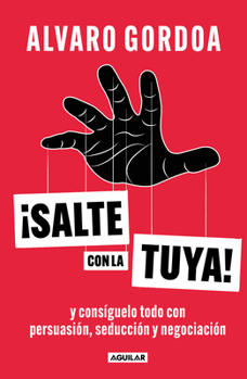 Paperback Salte Con La Tuya / Get Your Way! [Spanish] Book