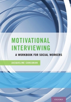 Paperback Motivational Interviewing: A Workbook for Social Workers Book