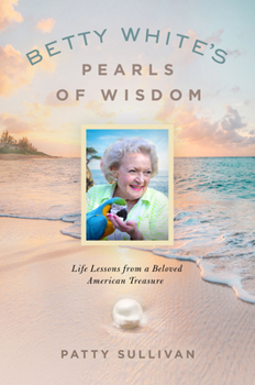 Library Binding Betty Whites Pearls of Wisdom [Large Print] Book