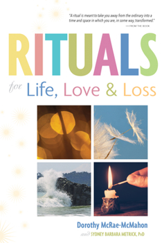 Hardcover Rituals for Life, Love, and Loss Book