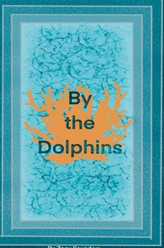 Hardcover By the Dolphins Book