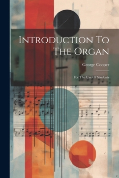 Paperback Introduction To The Organ: For The Use Of Students Book