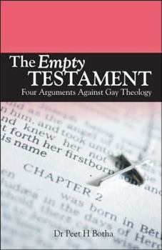 Paperback The Empty Testament: Four Arguments Against Gay Theology Book