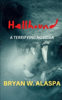 Paperback Hellhound: a terrifying novella Book