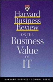 Paperback Harvard Business Review on the Business Value of It (Harvard Business Review Paperback Series) Book