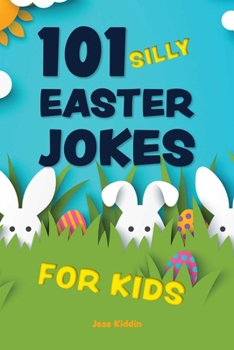 Paperback 101 Silly Easter Jokes for Kids Book