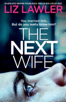Paperback The Next Wife: An absolutely gripping psychological thriller with a killer twist Book
