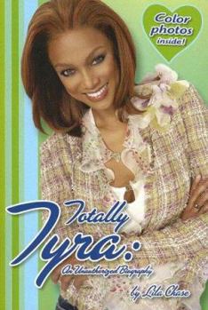 Paperback Totally Tyra: An Unauthorized Biography Book