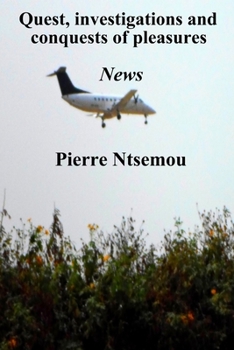 Paperback Quest, investigations and conquests of pleasures: News Book