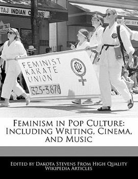 Paperback Feminism in Pop Culture: Including Writing, Cinema, and Music Book