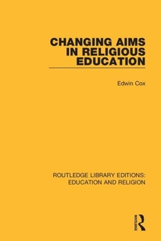 Paperback Changing Aims in Religious Education Book