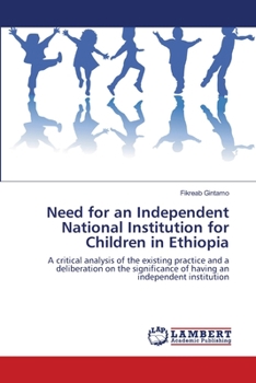 Paperback Need for an Independent National Institution for Children in Ethiopia Book