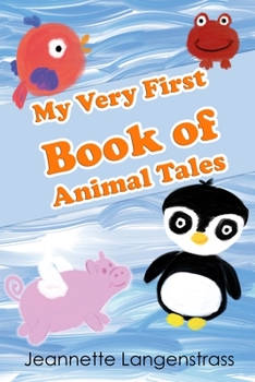 Paperback My Very First Book of Animal Tales Book