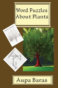 Paperback Word Puzzles About Plants: 5 Types of Word Puzzles Book