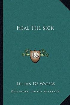 Paperback Heal The Sick Book