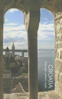 Paperback Croatia: Through Writers' Eyes Book