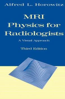 Paperback MRI Physics for Radiologists: A Visual Approach Book